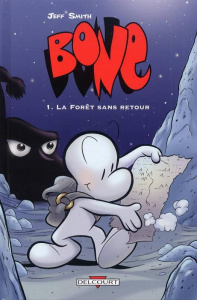 Bone Tome 1 : La Forêt sans retour - Smith Jeff ; Hamaker Steve