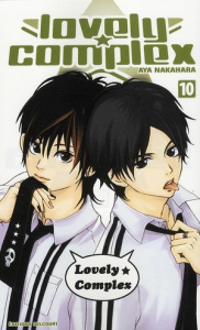 Lovely Complex Tome 10 - Nakahara Aya ; Peschard Stéphane
