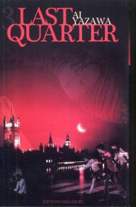 Last Quarter Tome 3 - Yazawa Ai