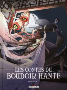 Les contes du boudoir hanté Tome 1 - Li Yi shan ; Morvan Jean-David ; Pu Song ling