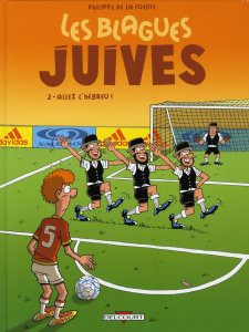 Les blagues juives Tome 2 : Allez l'hébreu ! - De la Fuente Philippe