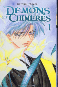 Démons et Chimères Tome 1 - Takaya Natsuki