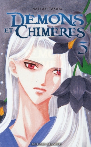 Démons et Chimères Tome 5 - Takaya Natsuki