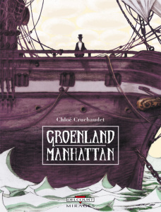 Groënland Manhattan - Cruchaudet Chloé