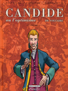 Candide ou l'optimisme de Voltaire Tome 1 - Delpâture Gorian ; Dufranne Michel ; Radovanovic V