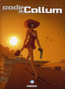 Code McCallum Tome 3 : Exil - Duval Fred ; Cassegrain Didier