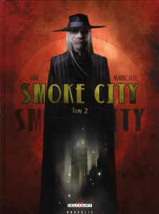 Smoke City Tome 2 - Mariolle Mathieu ; Carré Benjamin