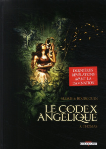 Le codex Angélique Tome 3 : Thomas - Gloris Thierry ; Bourgouin Mikaël