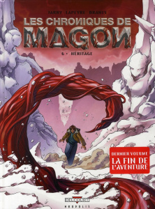 Les chroniques de Magon Tome 6 : Héritage - Jarry Nicolas ; Lapeyre Guillaume