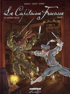 Le Capitaine Fracasse Tome 1 - Mariolle Mathieu ; Duarte Kyko ; Gamboa Fran