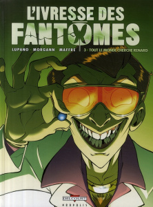 L'ivresse des fantômes Tome 3 - Lupano Wilfrid