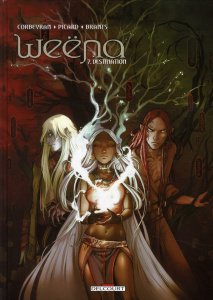 Weëna Tome 7 : Destination - Corbeyran Eric ; Picard Alice ; Brants Elsa