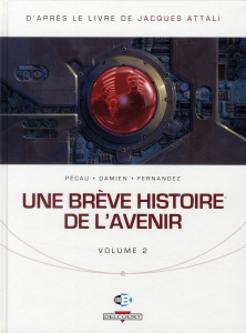 Une brève histoire de l'avenir Tome 2 - Pécau Jean-Pierre