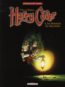Harry Cover Tome 4 : Les Monstres du labyrinthe - Veys Pierre ; Esdras Cristóbal ; Basset Xavier ; A