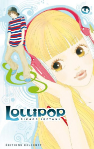 Lollipop Tome 4 - Iketani Ricaco ; Raynal Marie-Saskia ; Kakiichi Yu