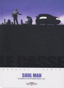 Le casse Tome 3 : Soul Man - Chauvel David