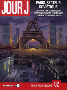 Jour J Tome 2 : Paris, secteur soviétique - Duval Fred ; Pécau Jean-Pierre ; Séjourné Gaël ; B