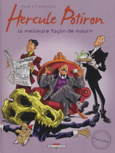 Hercule Potiron Tome 1 : La meilleure façon de mourir - Veys Pierre ; Caracuzzo Giancarlo
