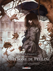 La madone de pellini Tome 2 : L'Orphelinat de Rosewood - RIVIERE-F FEDERICI-R