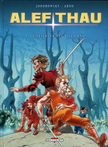 Alef-Thau Tome 4 : Le Seigneur des illusions - Jodorowsky Alexandro