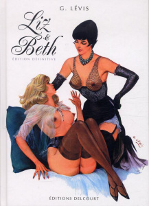 Liz et Beth. Edition définitive - Lévis Georges