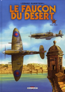 Le faucon du désert Tome 2 : Hal Far - Zumstein Franz ; Colomb Rémy ; Moreno Léo ; Benabi