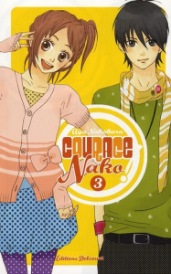Courage Nako ! Tome 3 - Nakahara Aya ; Peschard Stéphane