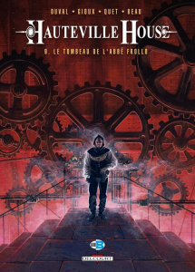 Hauteville House Tome 9 : Le tombeau de l'abbé Frollo - Duval Fred ; Quet Christophe ; Gioux Thierry ; Bea
