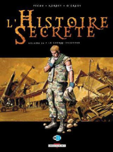 L'Histoire Secrète Tome 24 : La guerre inconnue - Pécau Jean-Pierre ; Kordey Igor ; O'Grady Len ; Bl