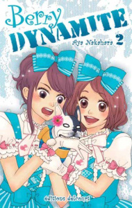 Berry Dynamite Tome 2 - Nakahara Aya ; K. Yuko
