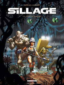 Sillage Tome 15 : Chasse gardée - Morvan Jean-David ; Buchet Philippe