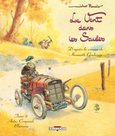 Le vent dans les saules Tome 2 : Auto, crapaud, blaireau - Plessix Michel