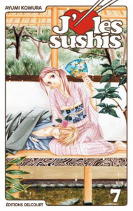 J'aime les sushis Tome 7 - Komura Ayumi ; Saku Sakura