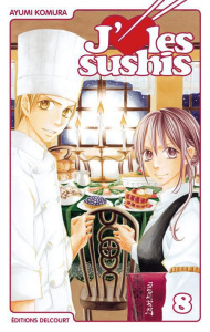 J'aime les sushis Tome 8 - Komura Ayumi ; Saku Sakura