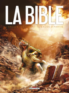 La Bible - L'Ancien Testament Tome 2 : L'exode - Dufranne Michel ; Camus Jean-Christophe ; Zitko Da