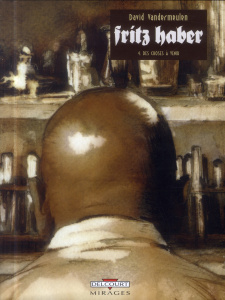 Fritz Haber Tome 4 : Des choses à venir - Vandermeulen David