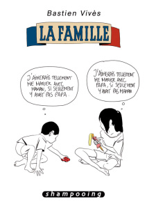 Bastien Vivès Tome 2 : La famille - Vivès Bastien