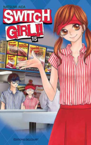 Switch Girl !! Tome 15 - Aida Natsumi ; Saku Sakura
