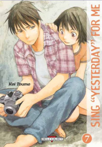 Sing Yesterday for Me Tome 7 - Toume Kei ; Kageyama Tamako