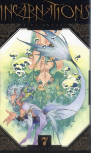 Incarnations Tome 7 - Suzuki Rika ; Kakiichi Yuki