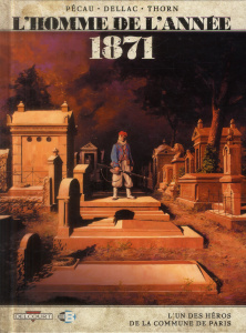 L'homme de l'année Tome 5 : 1871 - Pécau Jean-Pierre ; Dellac Benoît