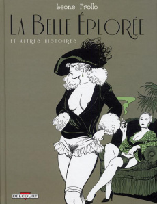 La Belle Eplorée. Et autres histoires - Frollo Leone