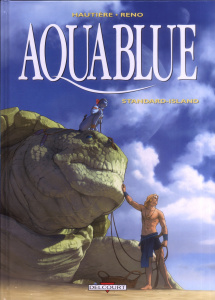 Aquablue Tome 14 : Standard-Island - Hautière Régis