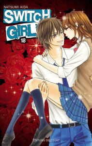 Switch Girl !! Tome 18 - Aida Natsumi ; Saku Sakura