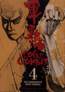 Coq de Combat Tome 4 - Hashimoto Izo ; Tanaka Akio