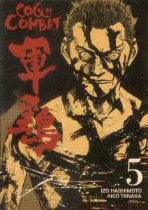 Coq de Combat Tome 5 - Hashimoto Izo ; Tanaka Akio ; Lepelletier Elodie