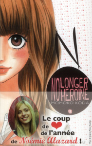 No longer heroine Tome 1 - Kôda Momoko ; K. Yuko ; Alazard Noémie