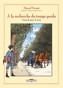 A la recherche du temps perdu Tome 1 : Du côté de chez Swann. Noms de pays : Le nom - Proust Marcel ; Heuet Stéphane