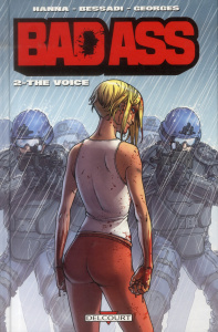 Bad Ass Tome 2 : The Voice - Hanna Herik ; Bessadi Bruno ; Georges Gaétan