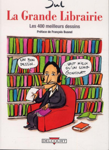 La Grande Librairie. Les 400 meilleurs dessins - JUL
